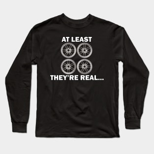 at least they're real enkei rpf1 Long Sleeve T-Shirt